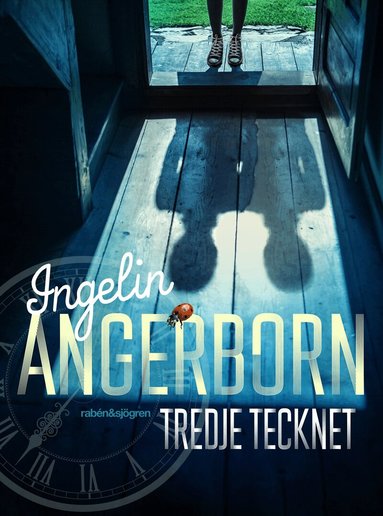 Ingelin Angerborn - Tredje tecknet, Inbunden