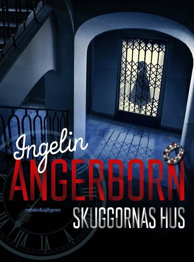 Ingelin Angerborn - Skuggornas hus, Inbunden