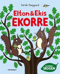 bokomslag Elton och Ekis Ekorre