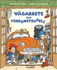 Emelie Andrén, Salla Savolainen - Vägarbete och fordonstrubbel, Inbunden