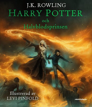 J.K. Rowling - Harry Potter och Halvblodsprinsen, Inbunden