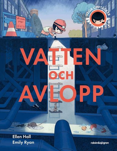 Ellen Hall - Vega upptäcker vatten och avlopp, Inbunden