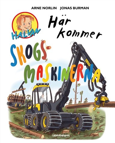 Arne Norlin, Jonas Burman - Här kommer skogsmaskinerna, Inbunden