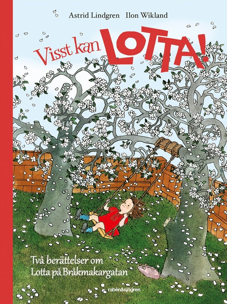 Visst kan Lotta! : två berättelser om Lotta på Bråkmakargatan 1