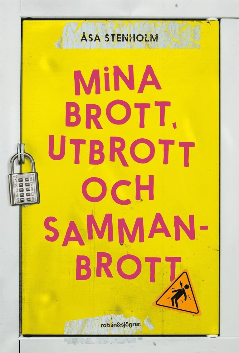 Åsa Stenholm - Mina brott, utbrott och sammanbrott, Häftad