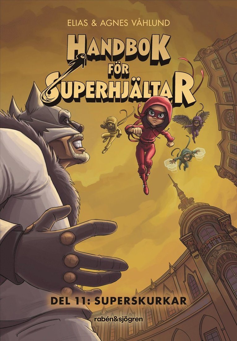 Elias Våhlund, Agnes Våhlund - Handbok för superhjältar 11 : Superskurkar, Inbunden