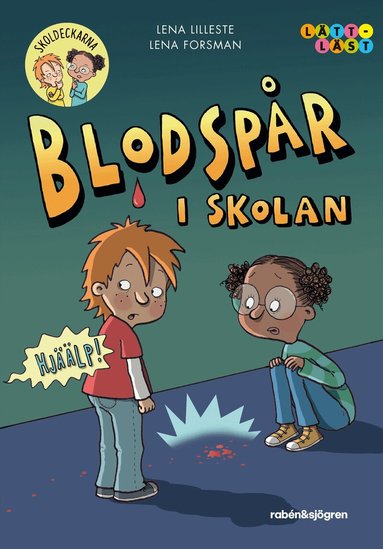 Lena Lilleste - Blodspår i skolan, Inbunden