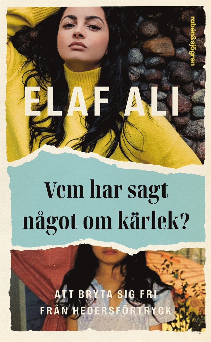 Vem har sagt något om kärlek? : att bryta sig fri från hedersförtryck