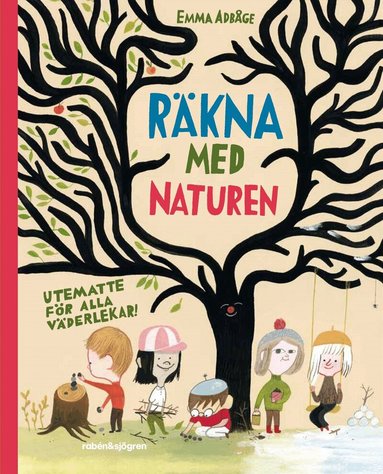 Emma Adbåge - Räkna med naturen : utematte för alla väderlekar!, Inbunden