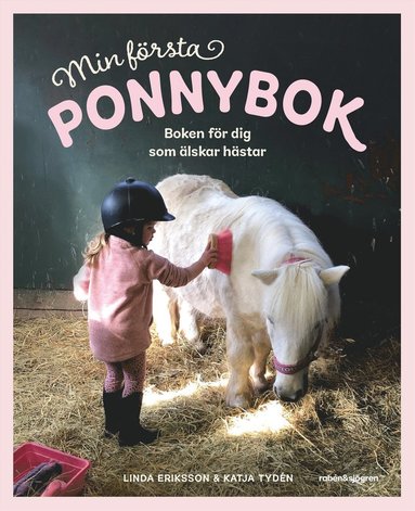 bokomslag Min första ponnybok : boken för dig som älskar hästar