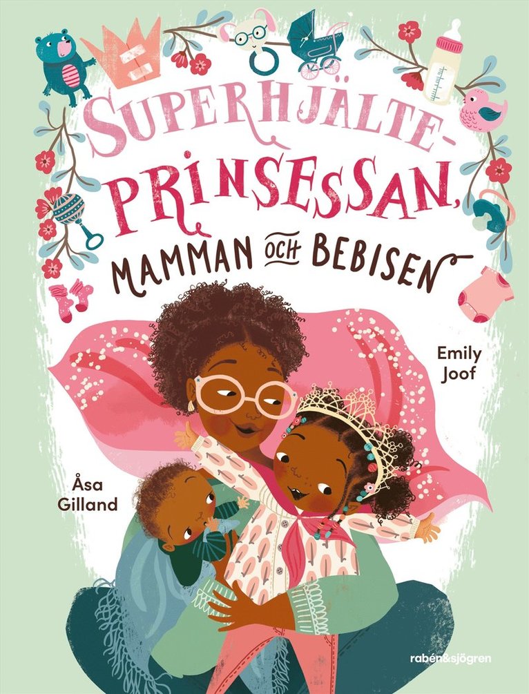 Superhjälteprinsessan, mamman och bebisen 1