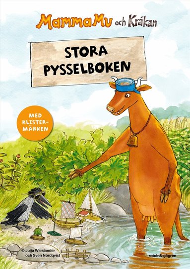 Jujja Wieslander - Mamma Mu och Kråkan - Stora pysselboken : med klistermärken, Häftad