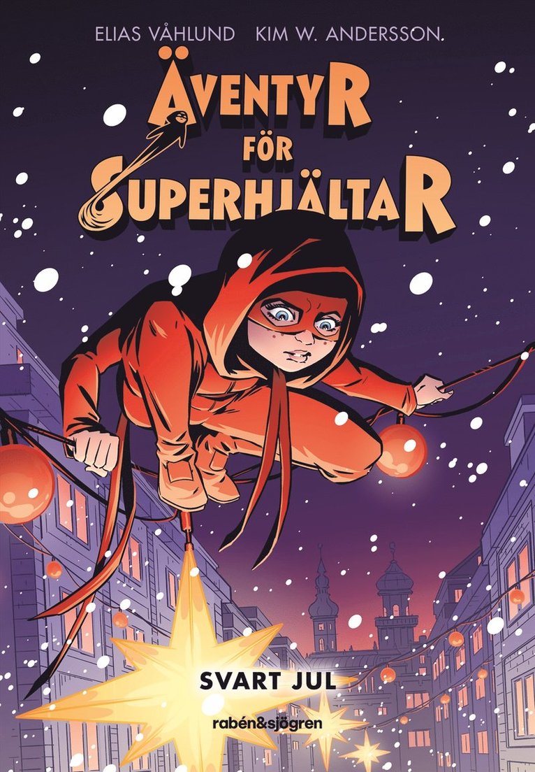 Äventyr för superhjältar. Svart jul 1