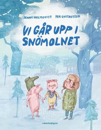 bokomslag Vi går upp i snömolnet