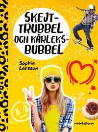 bokomslag Skejttrubbel och kärleksbubbel