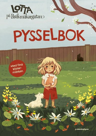 Astrid Lindgren - Lotta på Bråkmakargatan pysselbok : med klistermärken, Häftad