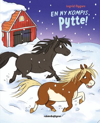 Ingrid Flygare - En ny kompis, Pytte!, Inbunden