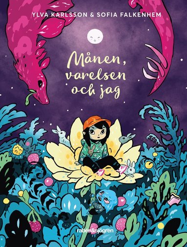 Ylva Karlsson - Månen, varelsen och jag, Häftad