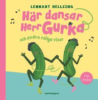 bokomslag Här dansar Herr Gurka och andra roliga visor