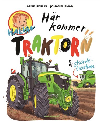 bokomslag Här kommer traktorn och skördetröskan