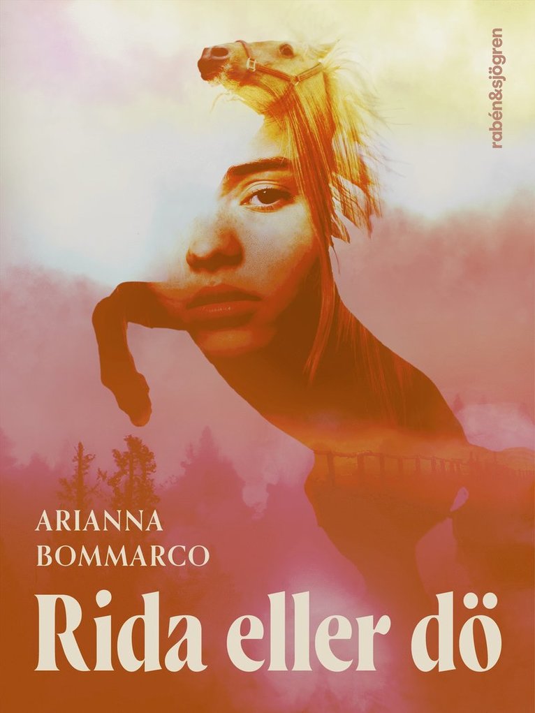 Arianna Bommarco - Rida eller dö, Inbunden