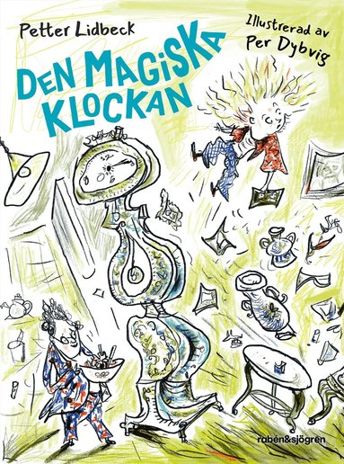 Petter Lidbeck - Den magiska klockan, Inbunden