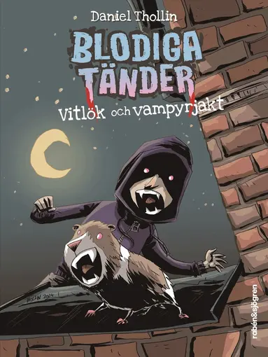 Daniel Thollin - Vitlök och vampyrjakt, Inbunden