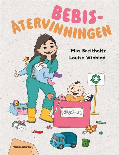 Mia Breitholtz - Bebisåtervinningen, Inbunden