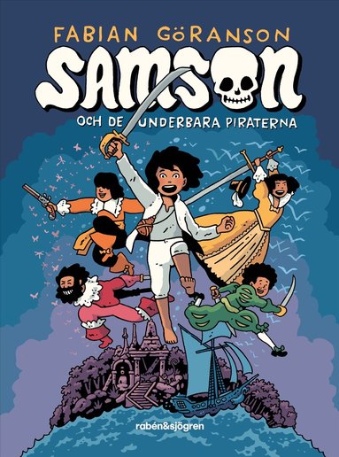Fabian Göranson - Samson och de underbara piraterna, Inbunden
