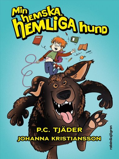 Pia Tjäder - Min hemska, hemliga hund, Inbunden