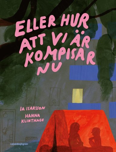 Ia Isaksson - Eller hur att vi är kompisar nu, Inbunden