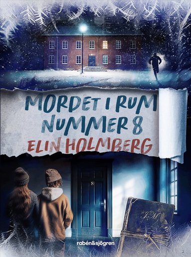 Elin Holmberg - Mordet i rum nummer 8, Inbunden