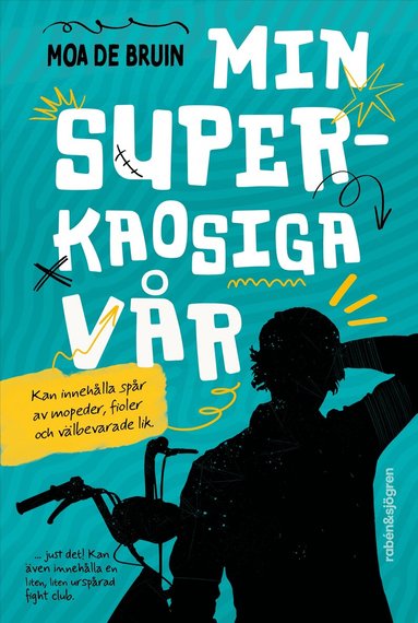 Moa de Bruin - Min superkaosiga vår, Inbunden