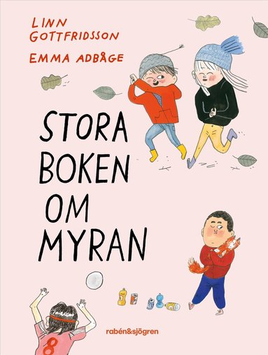 Linn Gottfridsson - Stora boken om Myran, Inbunden