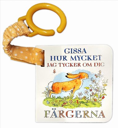 Sam McBratney - Gissa hur mycket jag tycker om dig. Färgerna, Kartonnage