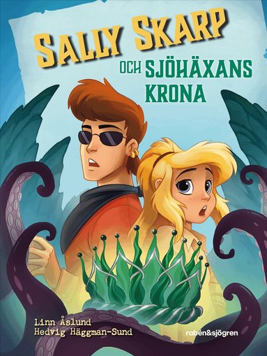 Linn Åslund - Sally Skarp och Sjöhäxans krona, Inbunden