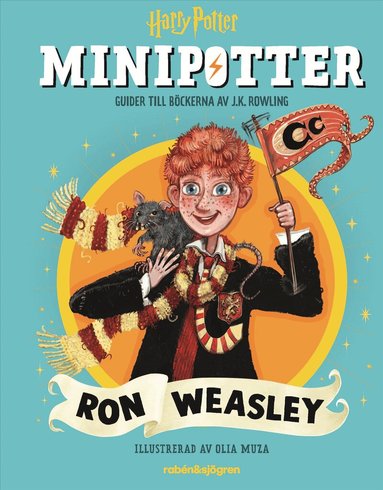 J.K. Rowling - Ron Weasley : guider till Harry Potter-böckerna av J.K. Rowling, Inbunden
