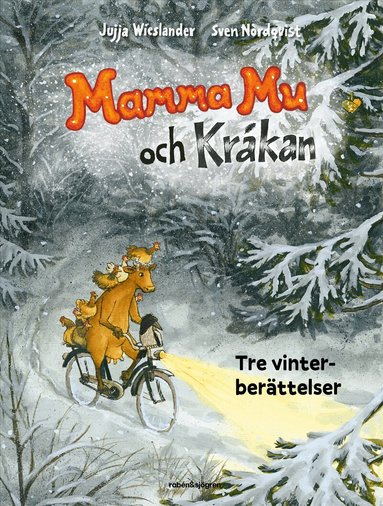 Jujja Wieslander - Mamma Mu och Kråkan. Tre vinterberättelser, Inbunden
