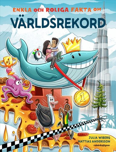 Julia Wiberg - Enkla och roliga fakta om världsrekord, Inbunden