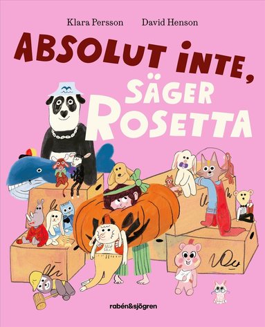 Klara Persson - Absolut inte, säger Rosetta, Inbunden