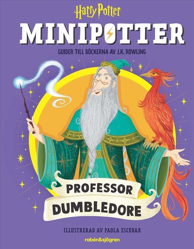 J.K. Rowling - Albus Dumbledore : guider till böckerna av J.K. Rowling, Inbunden