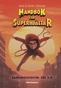 bokomslag Handbok för superhjältar. Del 1-4, Samlingsvolym