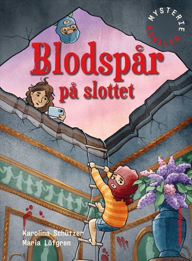 Karolina Schützer - Blodspår på slottet, Inbunden