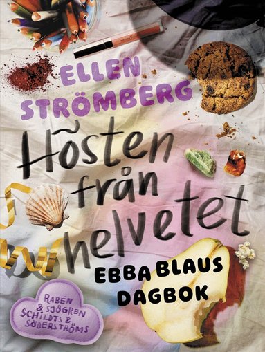 Ellen Strömberg - Hösten från helvetet : Ebba Blaus dagbok, Inbunden