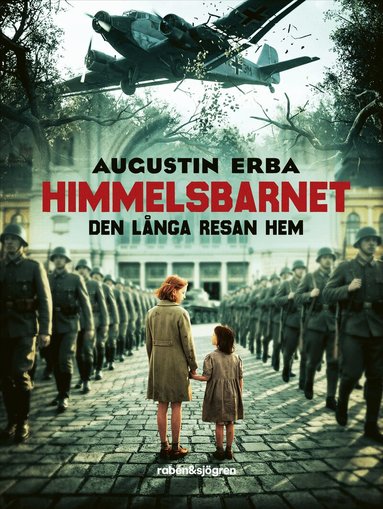 Augustin Erba - Himmelsbarnet : den långa resan hem, Inbunden