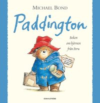 bokomslag Paddington : boken om björnen från Peru