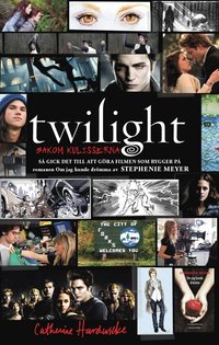 bokomslag Twilight : bakom kulisserna