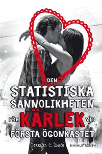 bokomslag Den statistiska sannolikheten för kärlek vid första ögonkastet