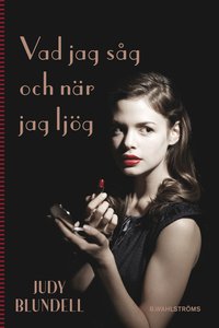 bokomslag Vad jag såg och när jag ljög