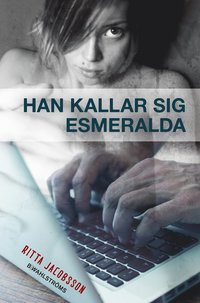 bokomslag Han kallar sig Esmeralda